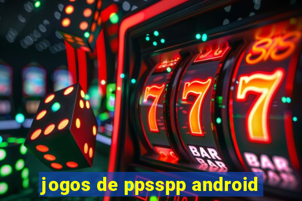 jogos de ppsspp android